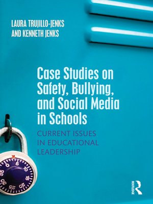 cover image of Case Studies on Safety, Bullying, and Social Media in Schools